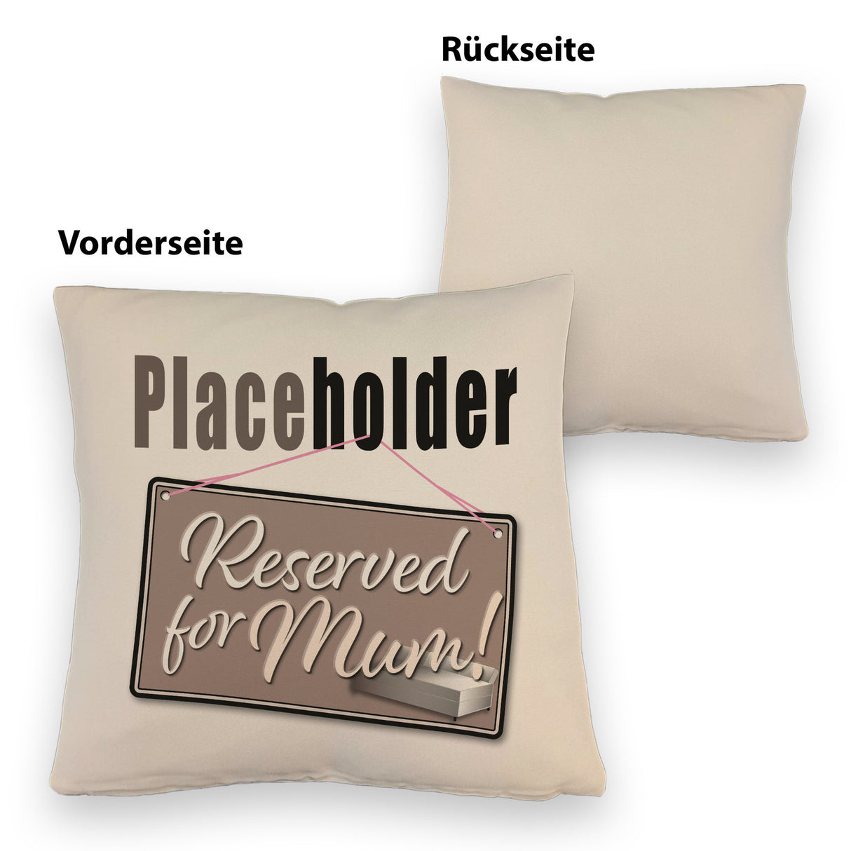 Reserved for Mum! Placeholder Kissen für die Mutter