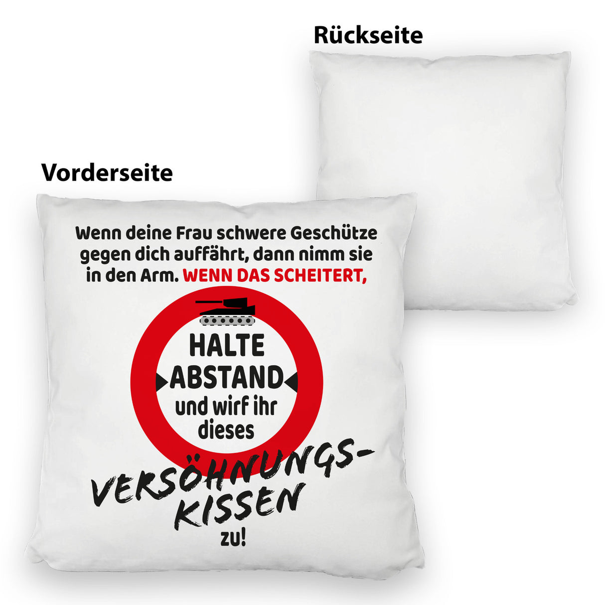 Ehe Kissen mit Warnsymbol und Spruch zum Thema Versöhnung für den Mann