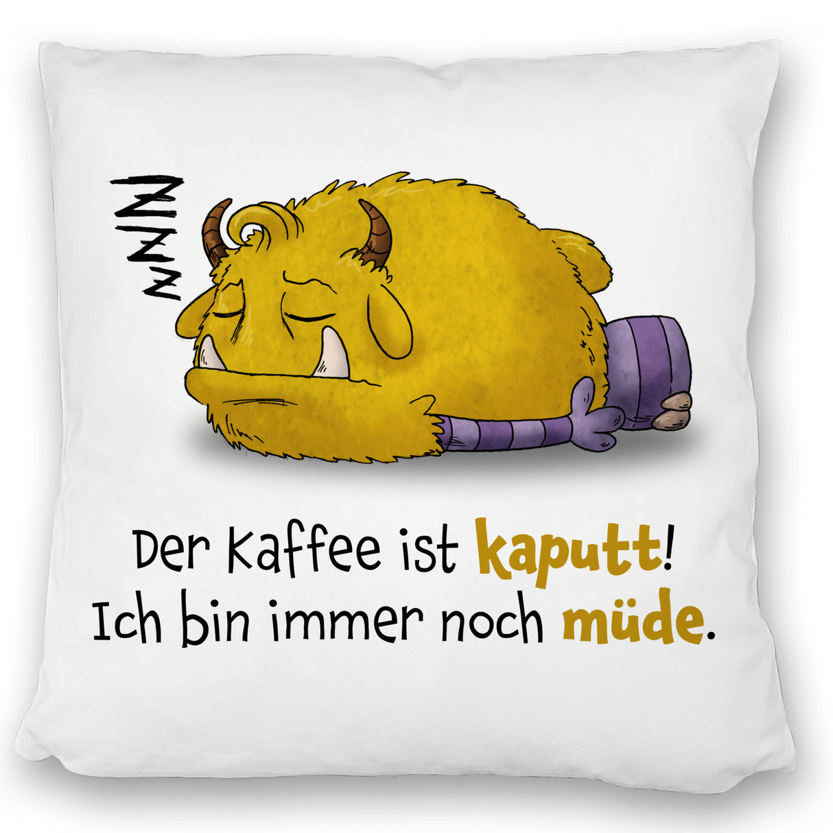 Freches Monster Kissen mit lustigem Spruch
