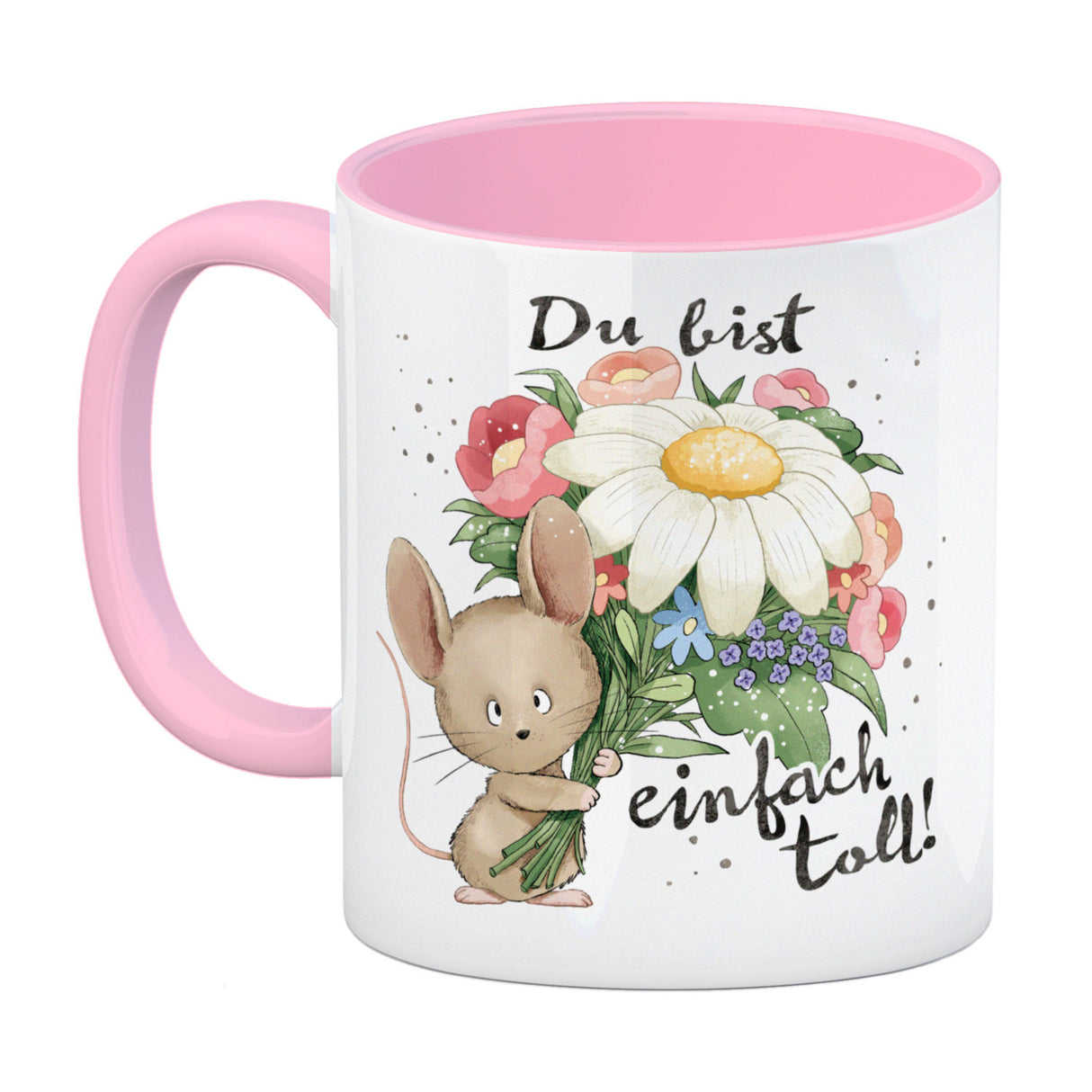 Maus Kaffeebecher mit Spruch Du bist einfach toll