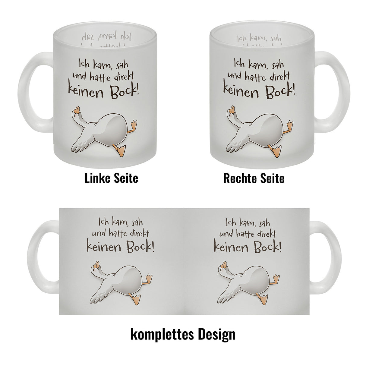 Gilbert die Gans Kaffeebecher mit Spruch Kam sah keinen Bock!