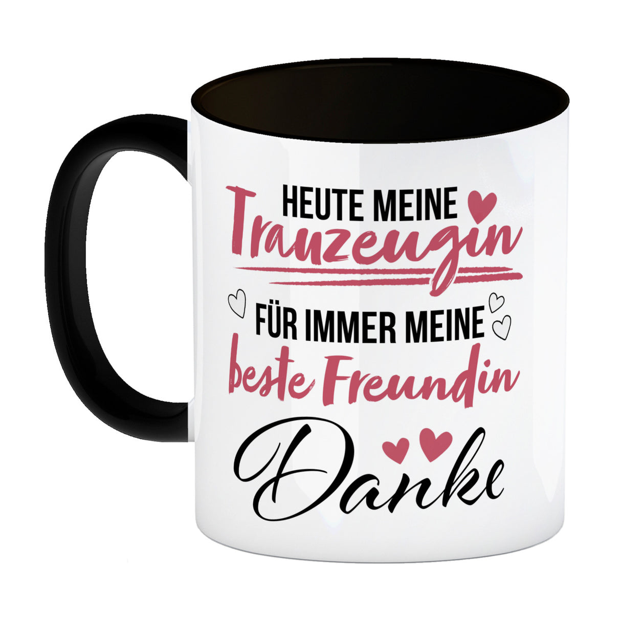 Trauzeugin Kaffeebecher mit Spruch Heute Trauzeugin ewig beste Freundin