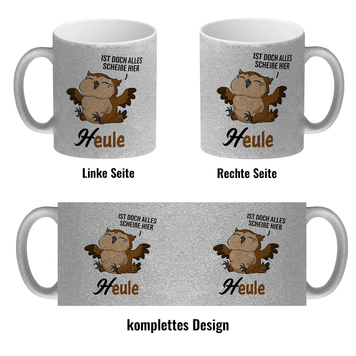 Eule - Heule Kaffeebecher mit Spruch Ist doch alles scheiße hier