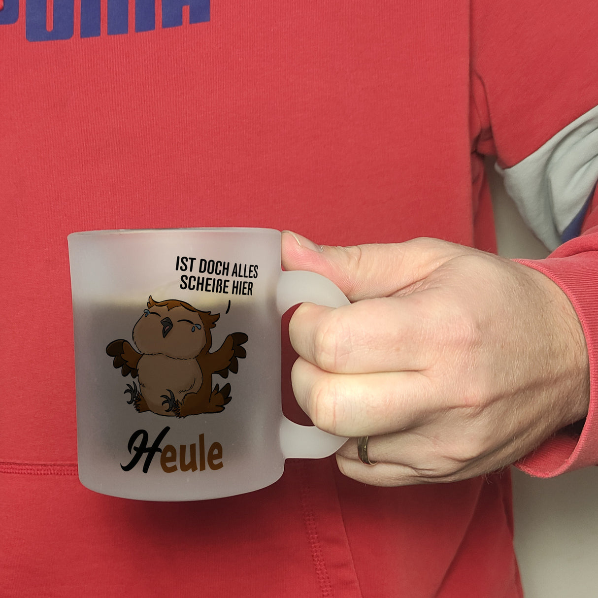 Eule - Heule Kaffeebecher mit Spruch Ist doch alles scheiße hier