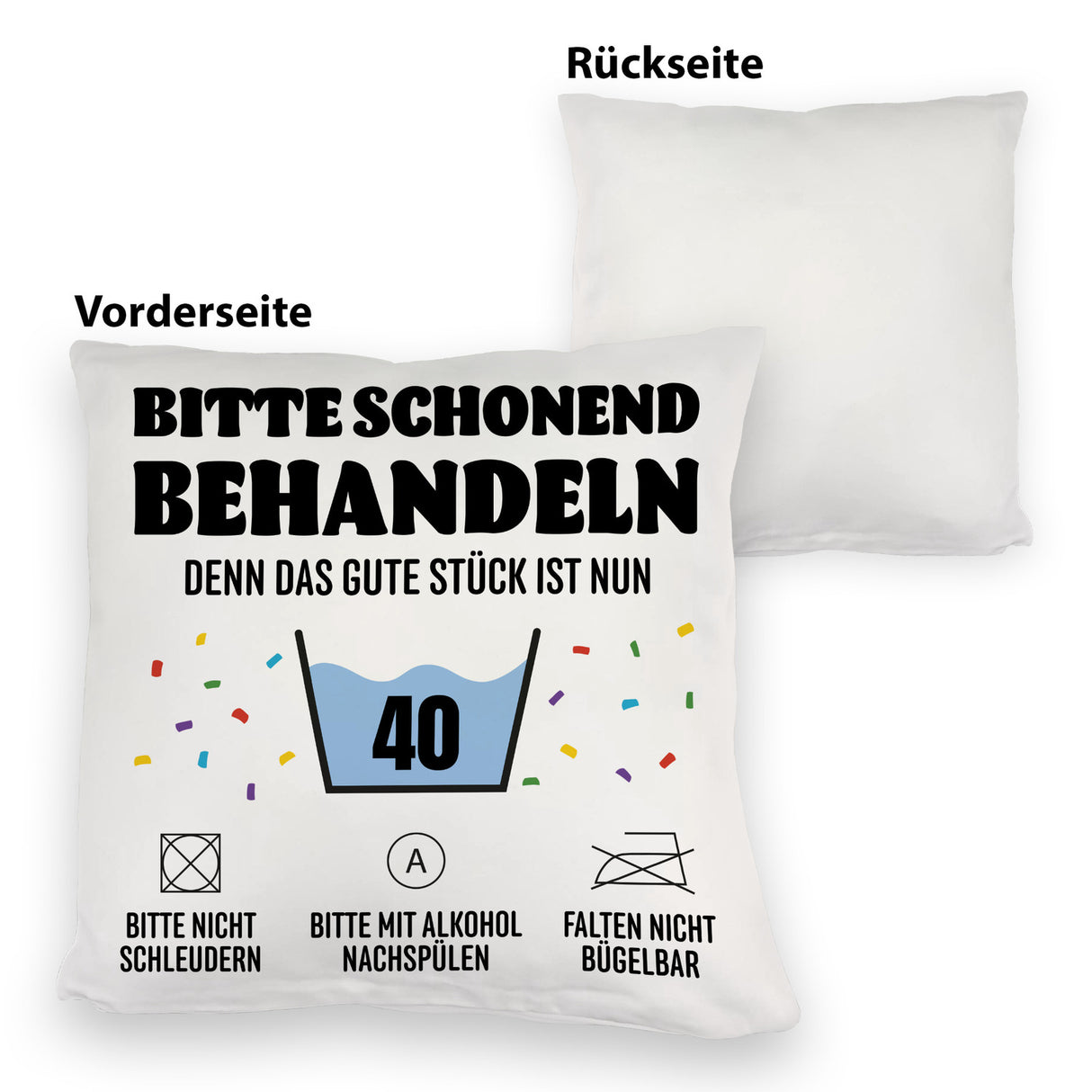 Bitte schonend behandeln - 40. Geburtstag Kissen