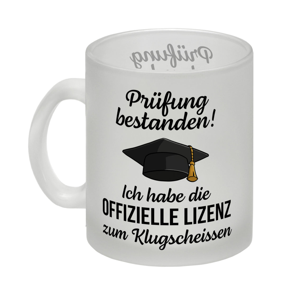 Doktorhut Prüfung bestanden Kaffeebecher mit Spruch Lizenz zum Klugscheißen
