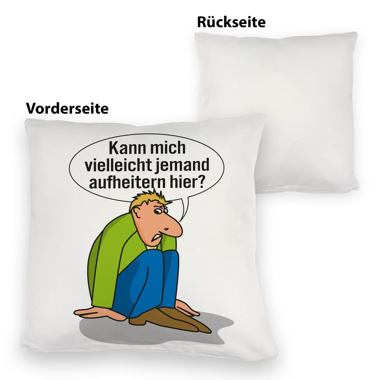 Frust Kissen mit Spruch Suche jemanden der mich aufheitert