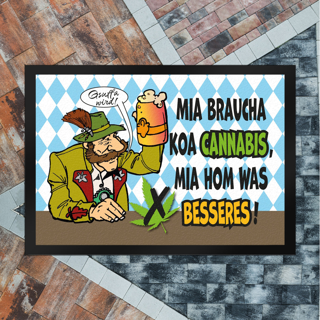 Bier statt Gras Biertrinker Fußmatte in 35x50 cm mit Spruch Gsuffa wird!
