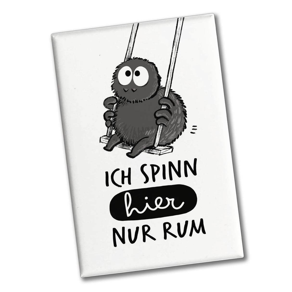 Hary die Spinne Souvenir Magnet eckig mit Spruch Ich spinn hier nur rum