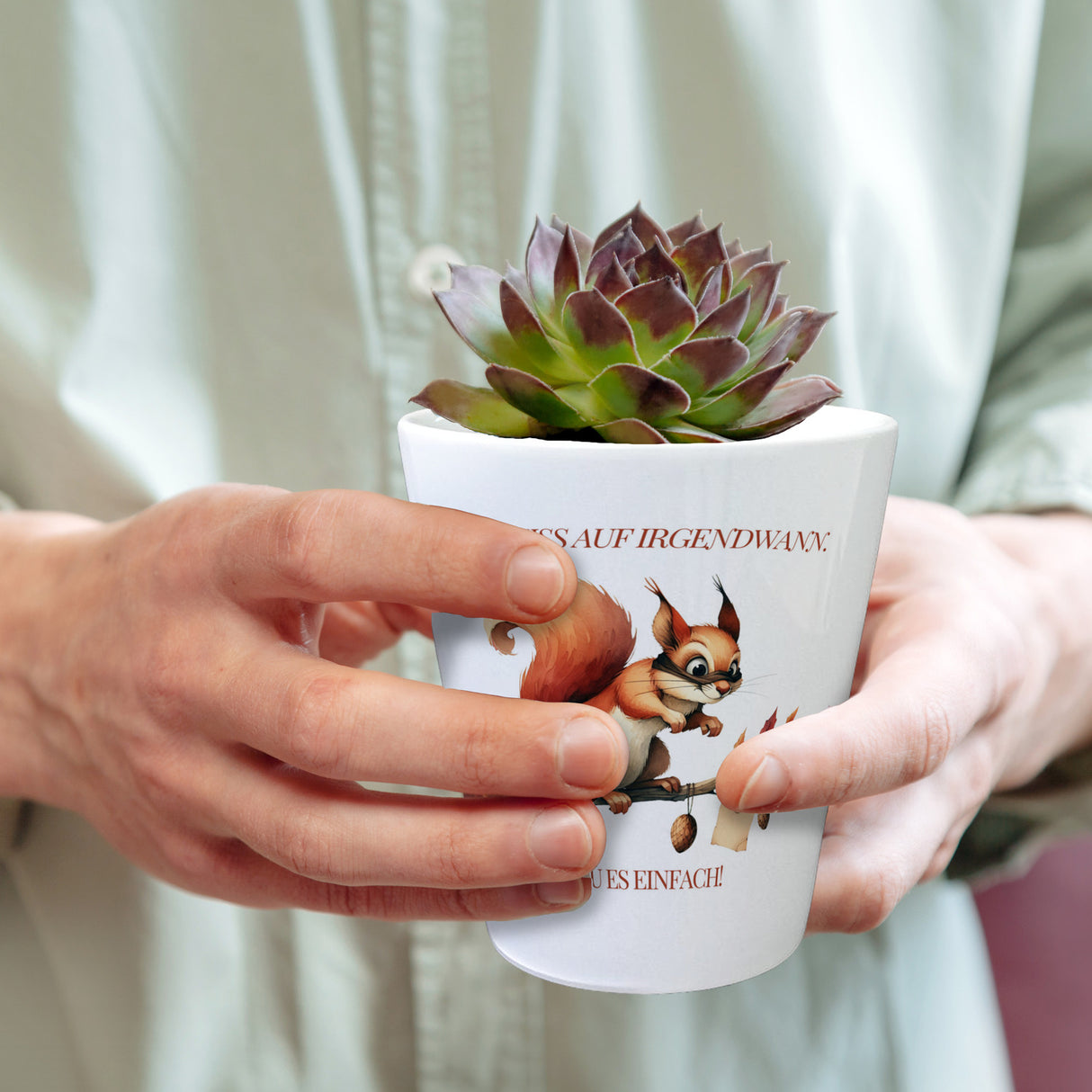 lustiges Eichhörnchen Blumentopf mit Spruch Scheiss auf irgendwann Tu es einfach