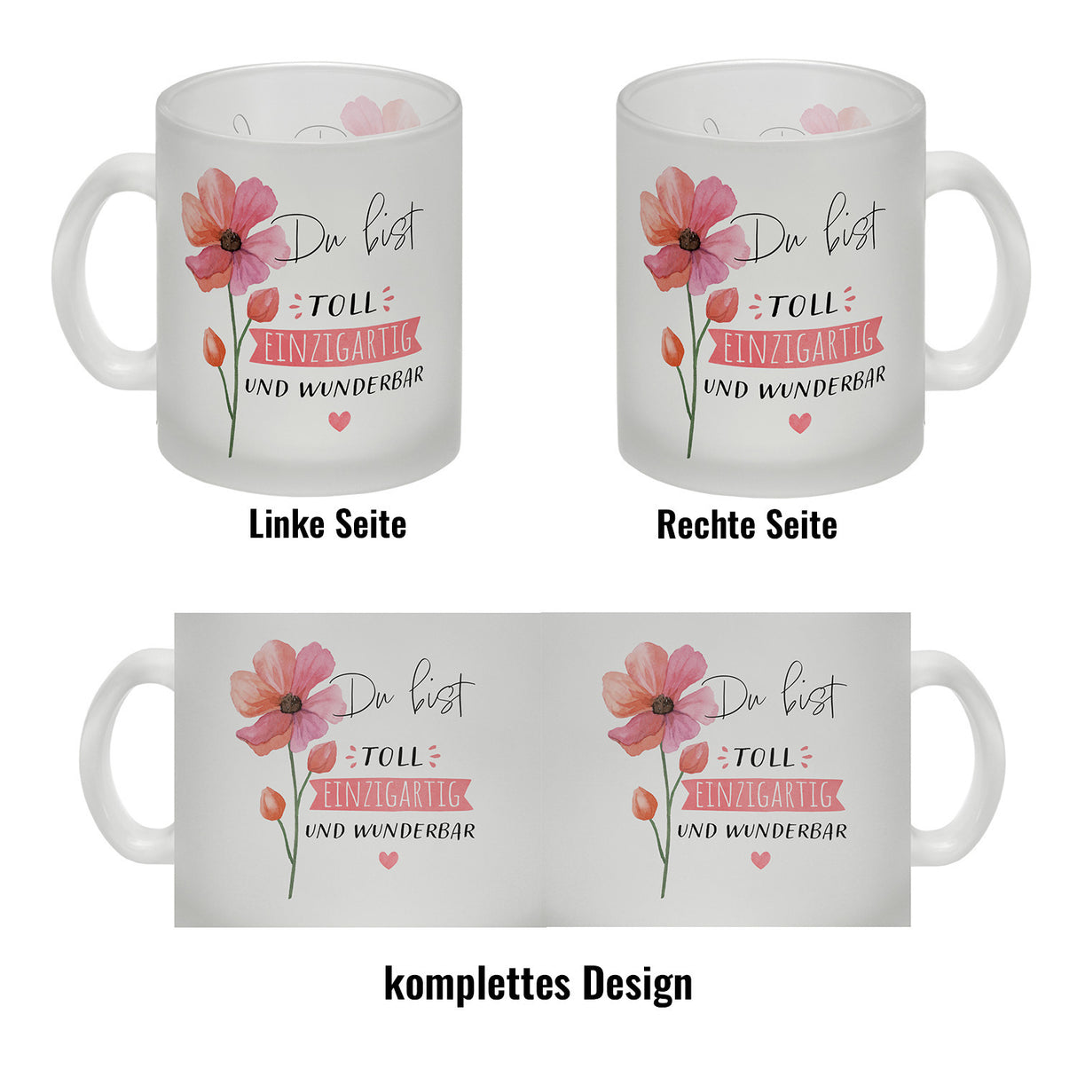 Blume Kaffeebecher mit Spruch Du bist toll einzigartig und wunderbar
