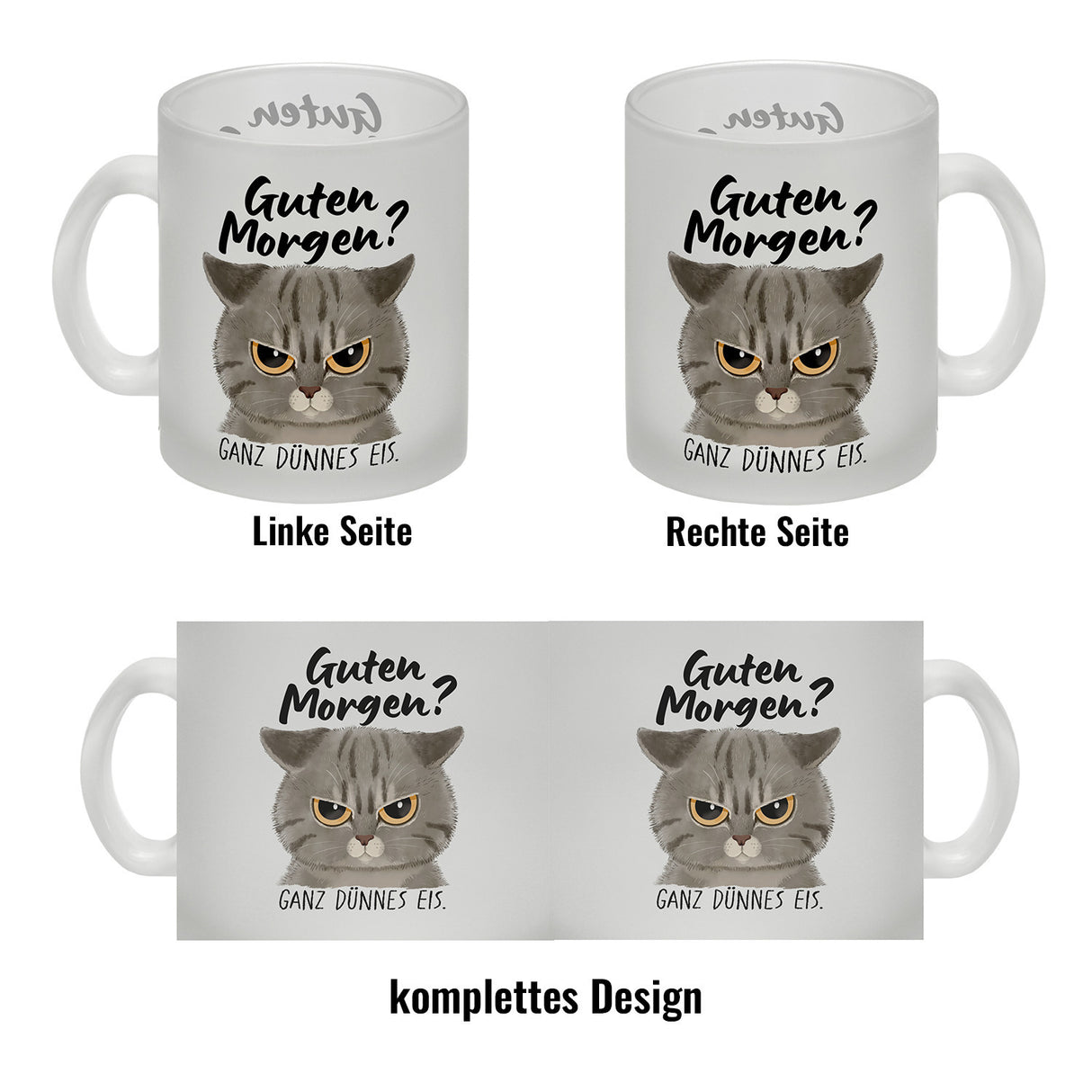 Morgenmuffel Katze Kaffeebecher mit Spruch Guten Morgen - Ganz dünnes Eis