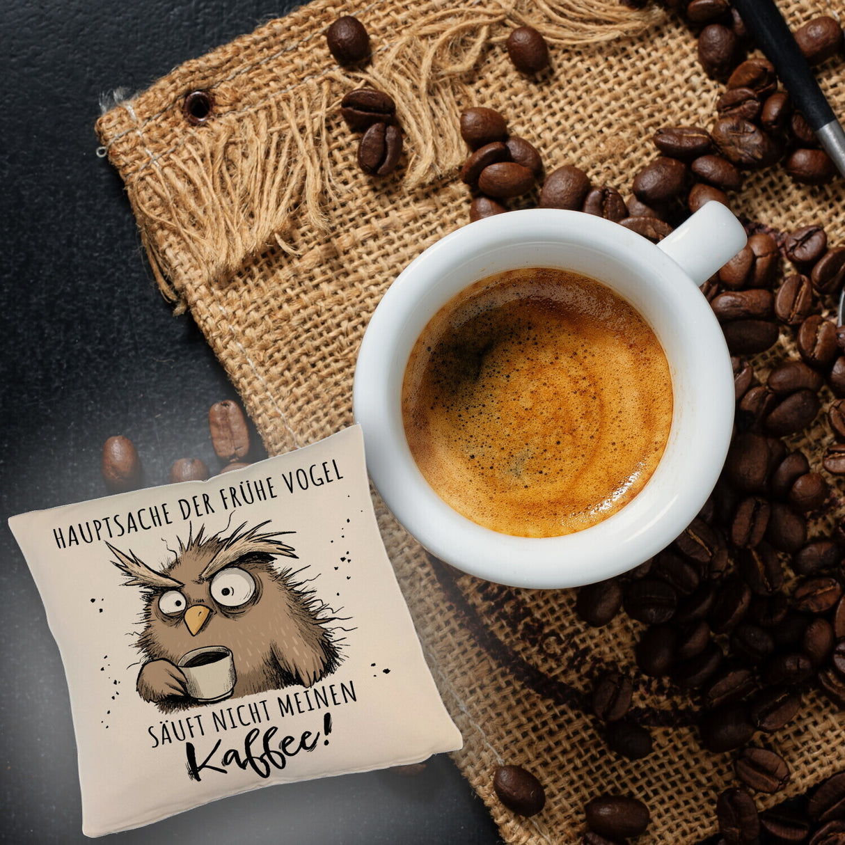 Eule Kissen mit Spruch Früher Vogel soll nicht Kaffee saufen