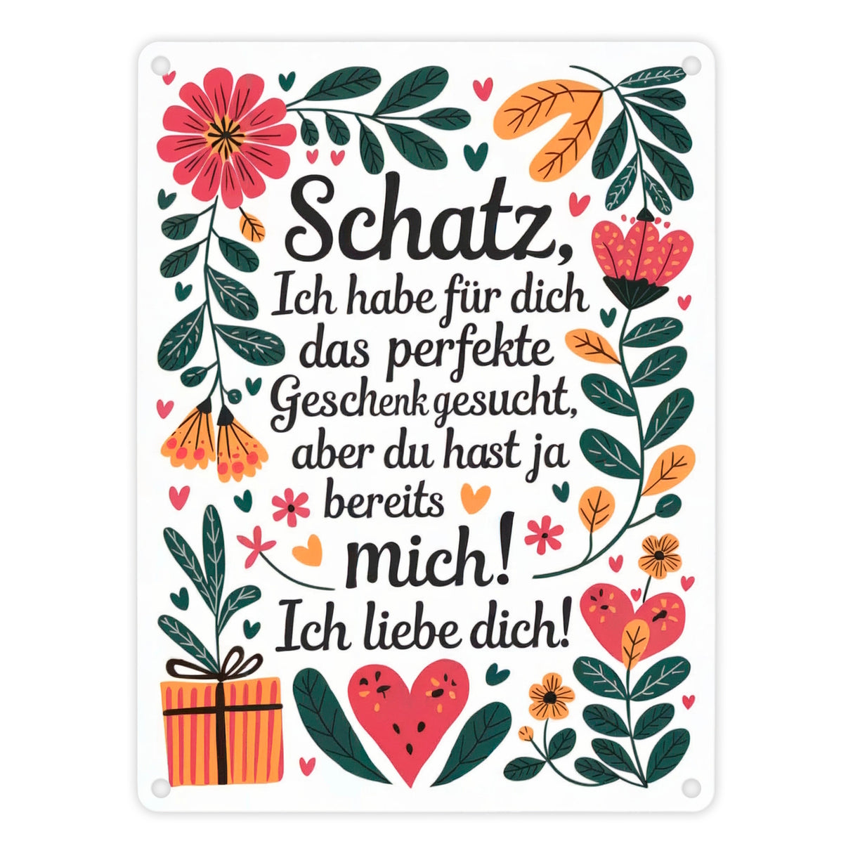 Metallschild in 15x20 cm Du hast ja mich