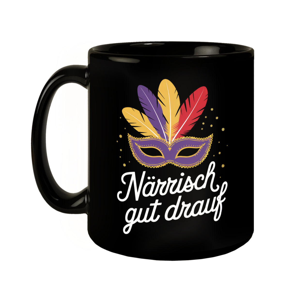 Karnevalsmaske Närrisch gut drauf Tasse