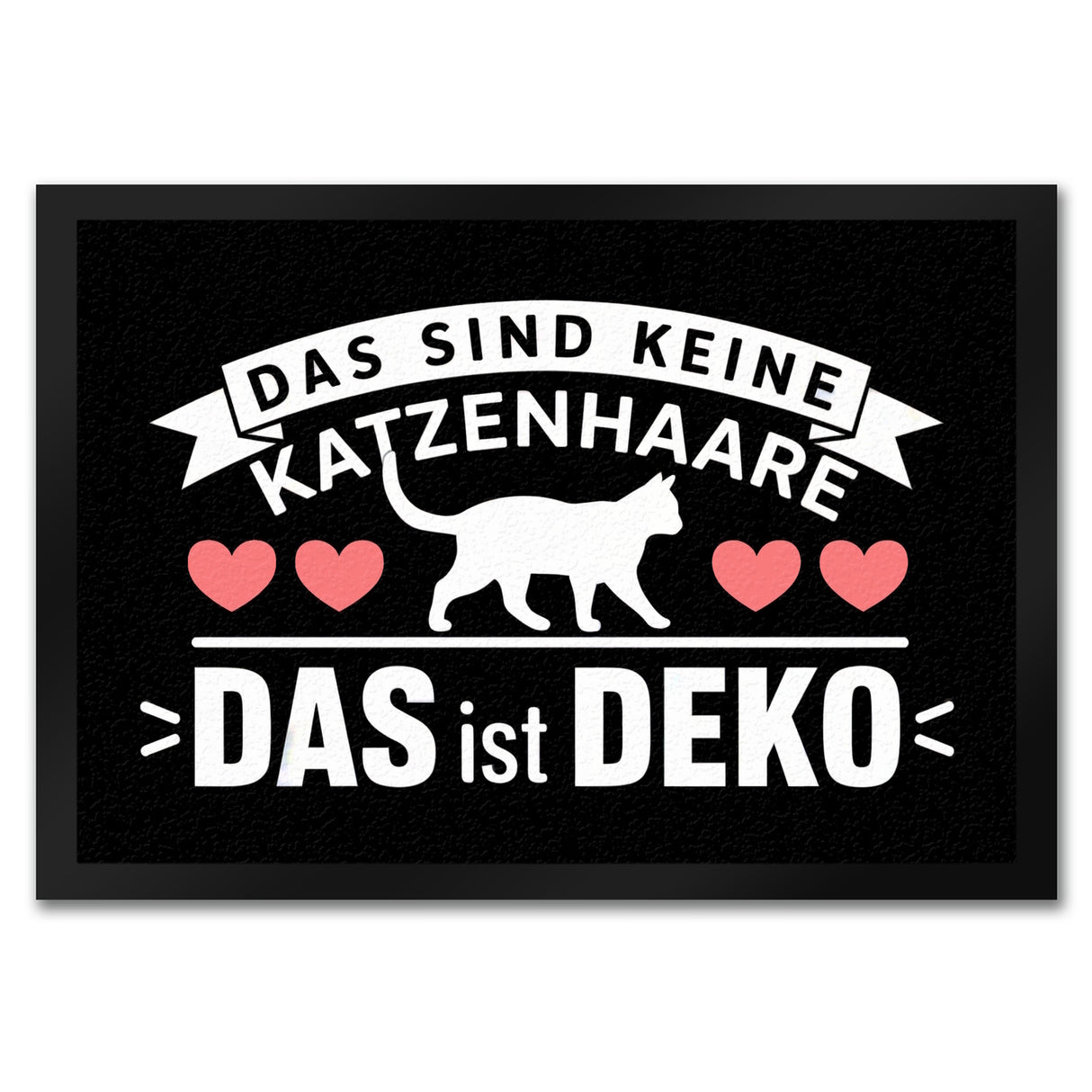 Keine Katzenhaare nur Deko Katzen Fußmatte in 35x50 cm