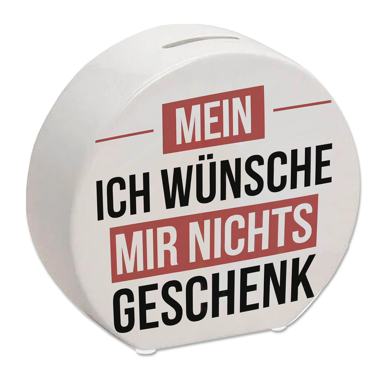 Mein ICH WÜNSCHE MIR NICHTS Spardose