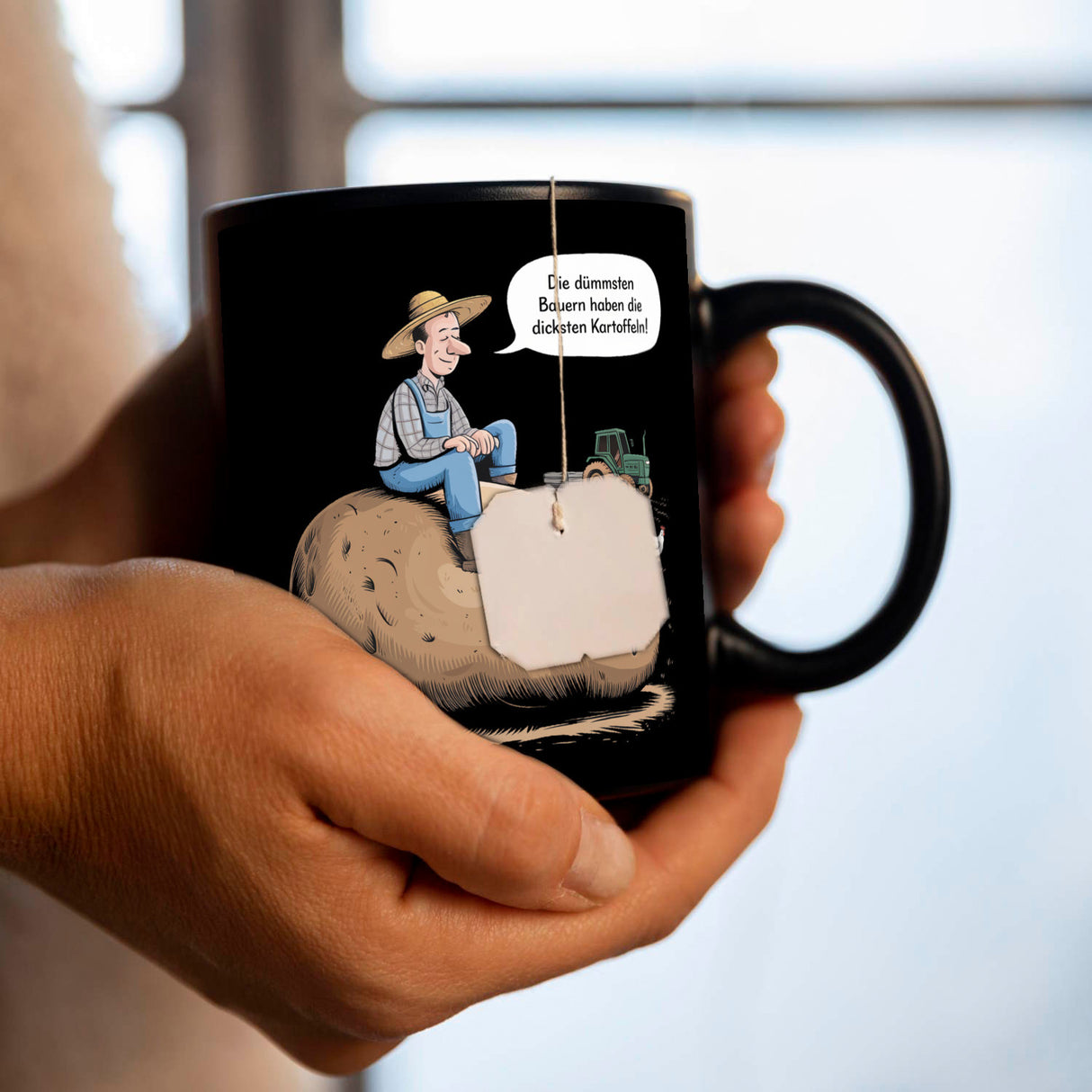 Dümmsten Bauern haben die dicksten Kartoffeln Tasse zur Motivation