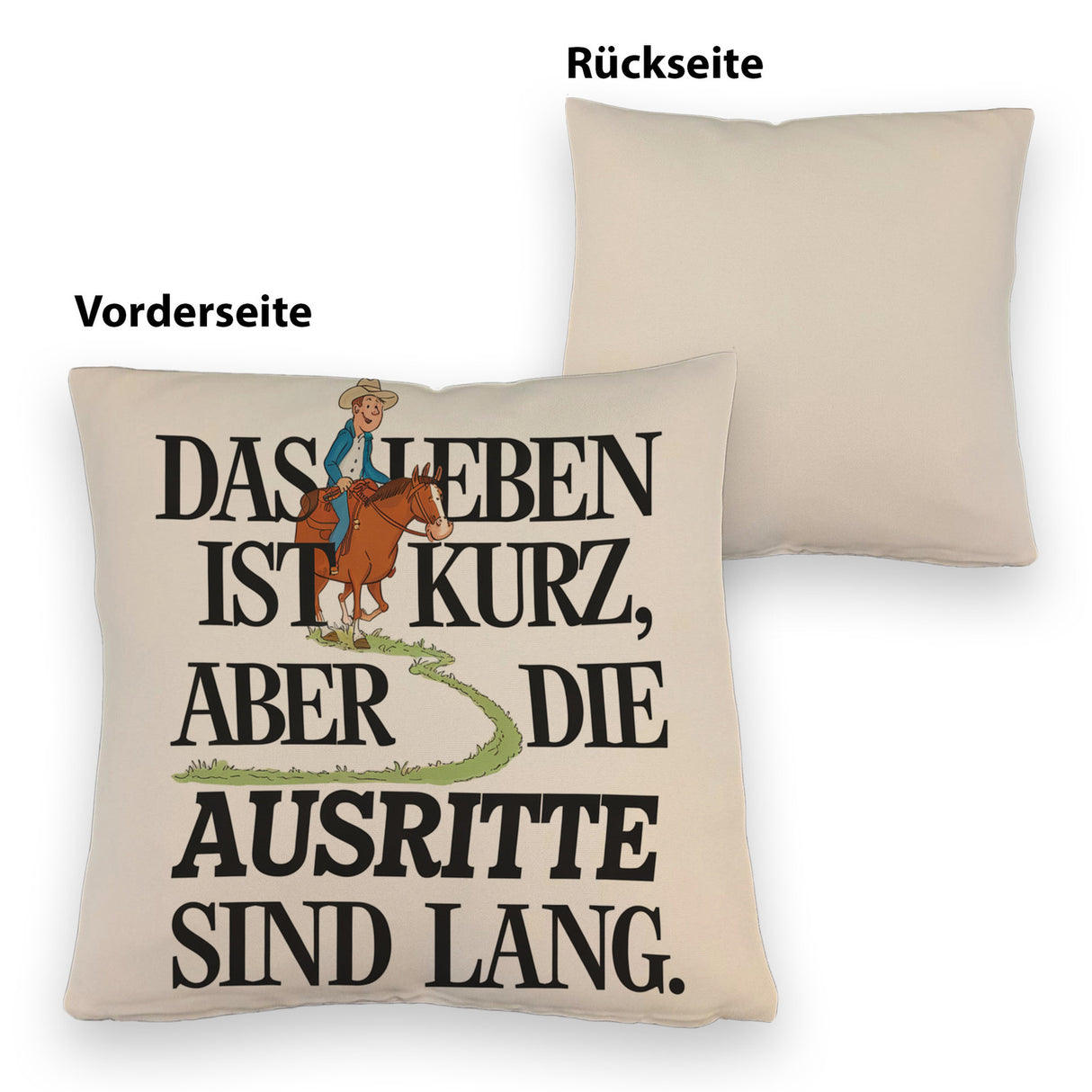 Reiter Spruch Kissen Ausritte sind lang