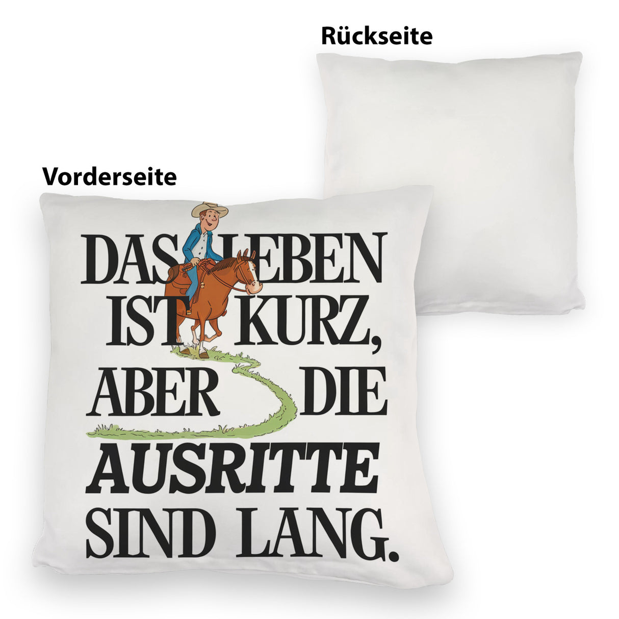 Reiter Spruch Kissen Ausritte sind lang