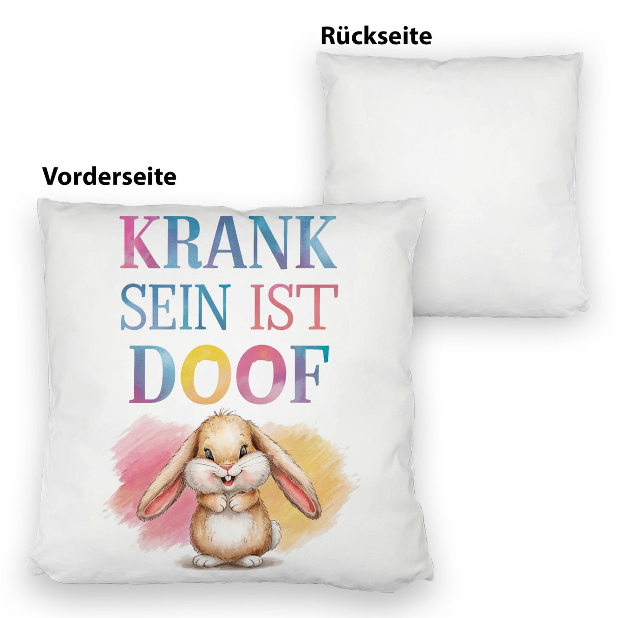 Krank sein ist doof Kissen mit niedlichem Kaninchen