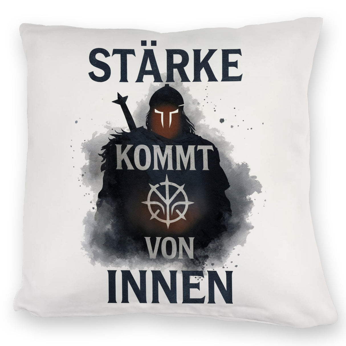 Starker Krieger - Stärke kommt von innen Kissen