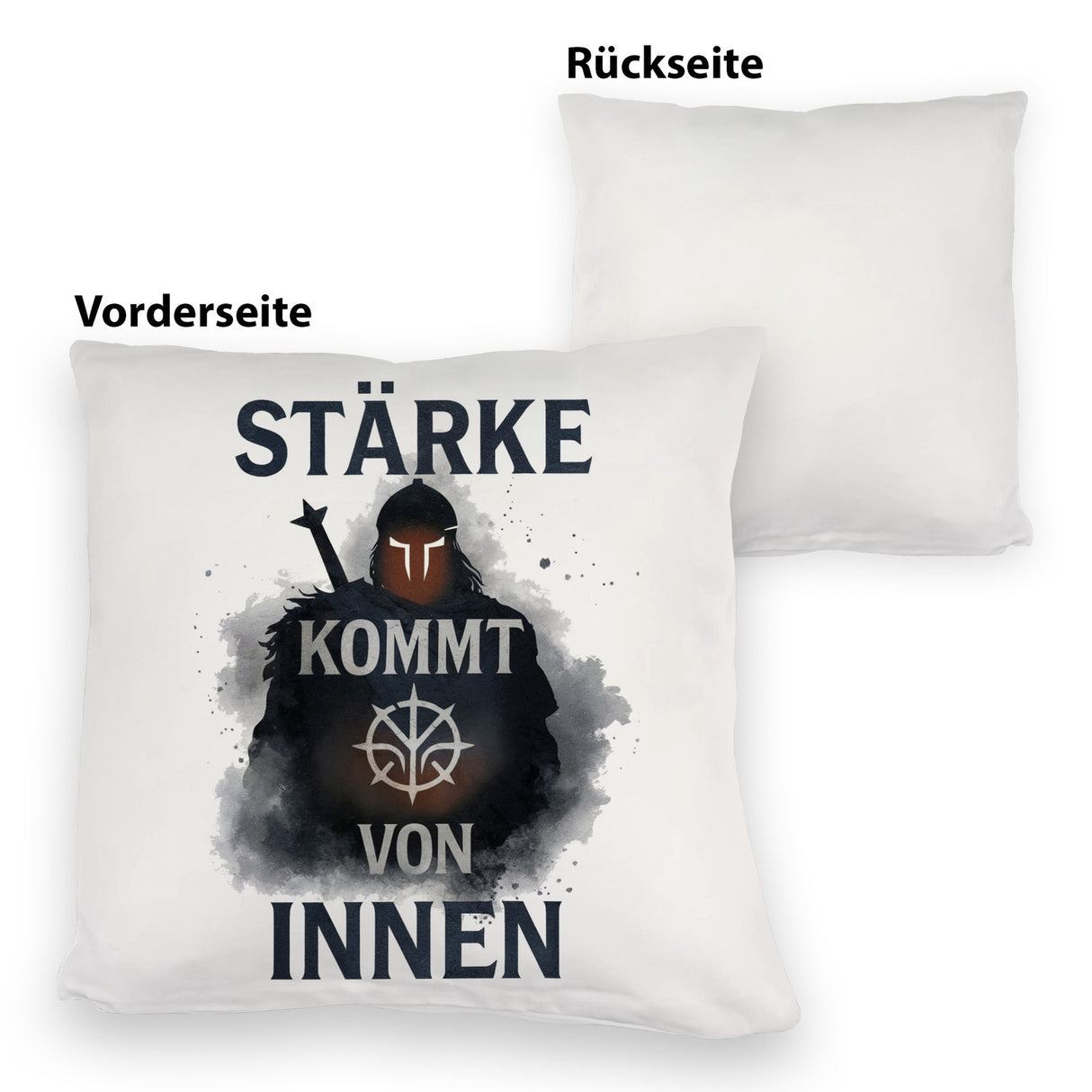 Starker Krieger - Stärke kommt von innen Kissen