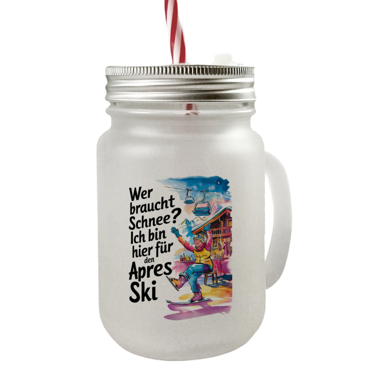Wer braucht Schnee? Ich bin hier für den Aprés-Ski Trinkglas mit Bambusdeckel