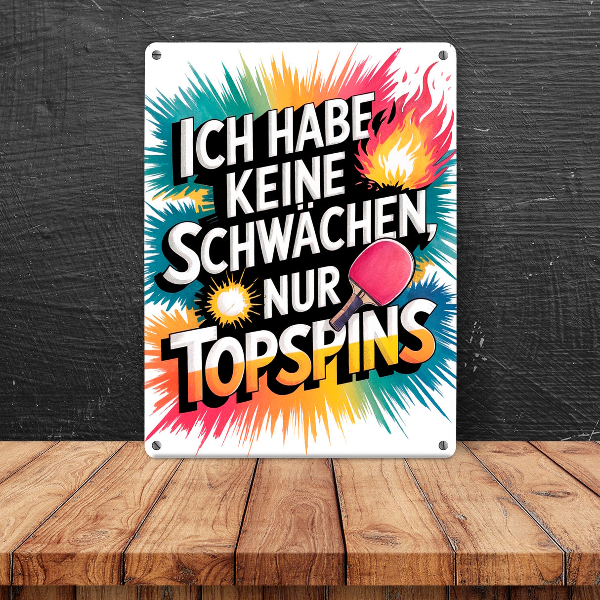 Keine Schwächen, nur Topspins Metallschild in 15x20 cm Tischtennisschläger und Ball