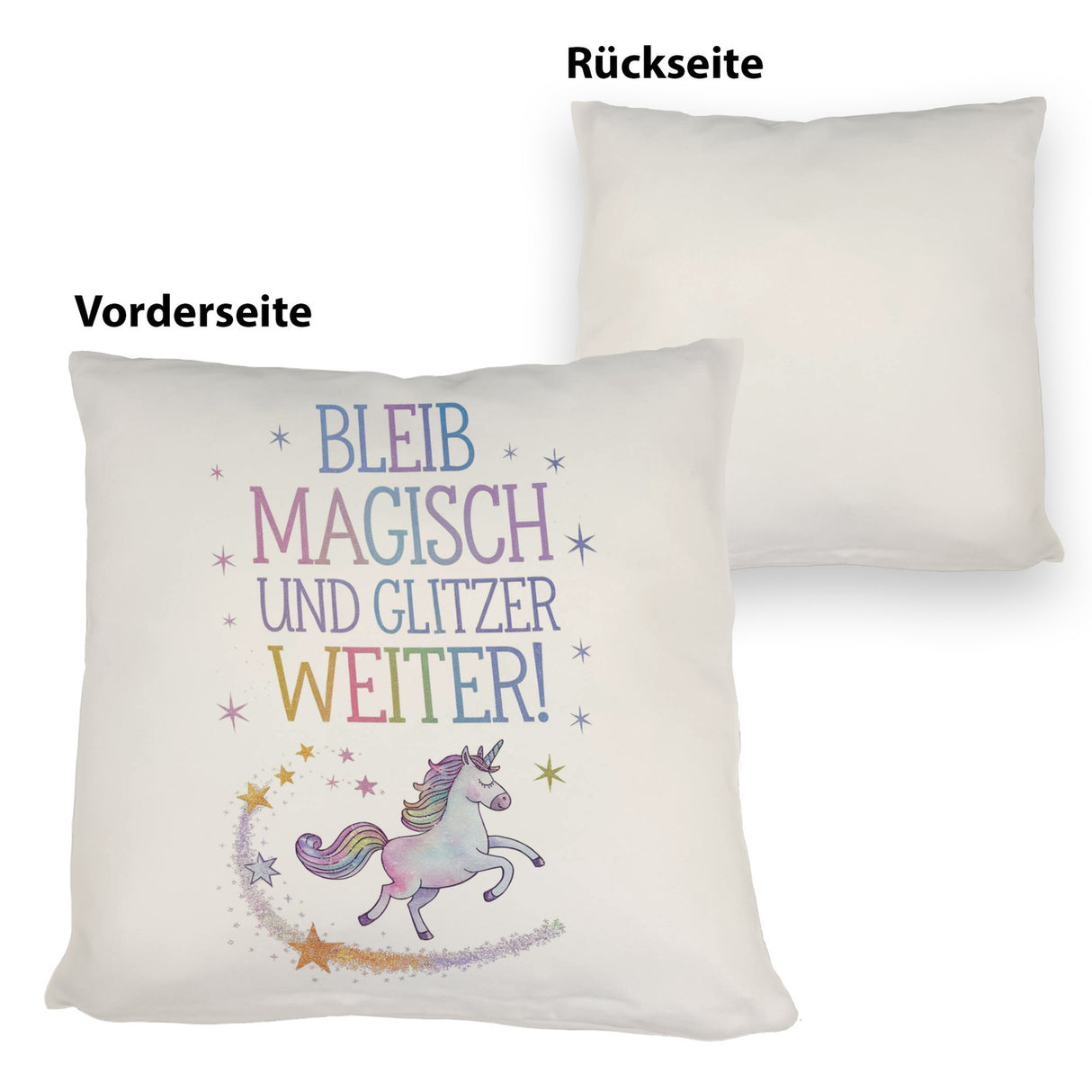 Einhorn mit Regenbogenmähne Kissen Bleib magisch, glitzer weiter
