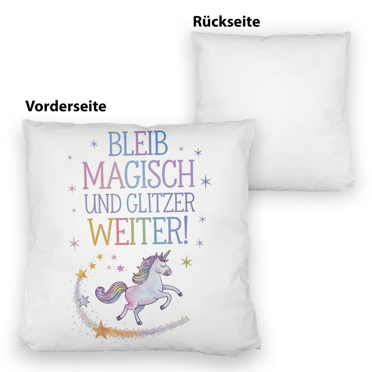 Einhorn mit Regenbogenmähne Kissen Bleib magisch, glitzer weiter