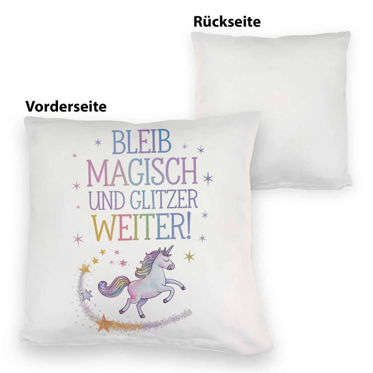 Einhorn mit Regenbogenmähne Kissen Bleib magisch, glitzer weiter