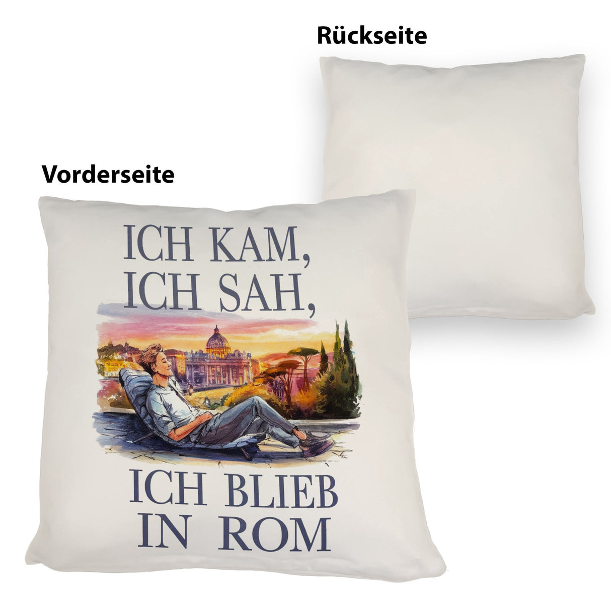 Ich kam, ich sah, ich blieb in Rom Kissen