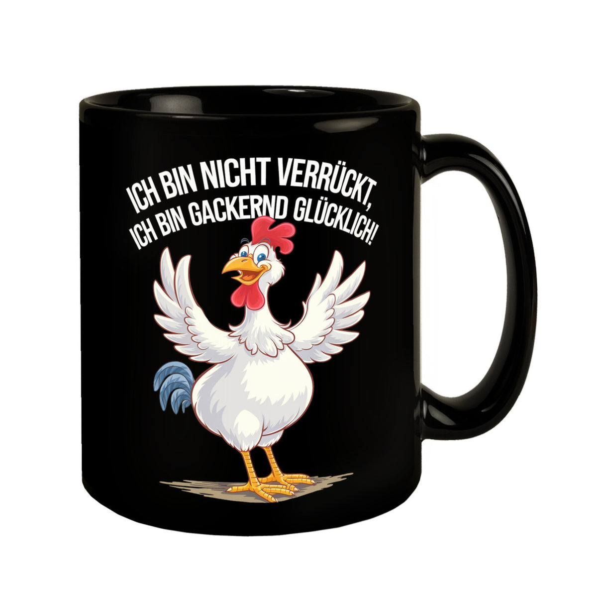 Hahn Ich Bin Gackernd Glücklich Tasse