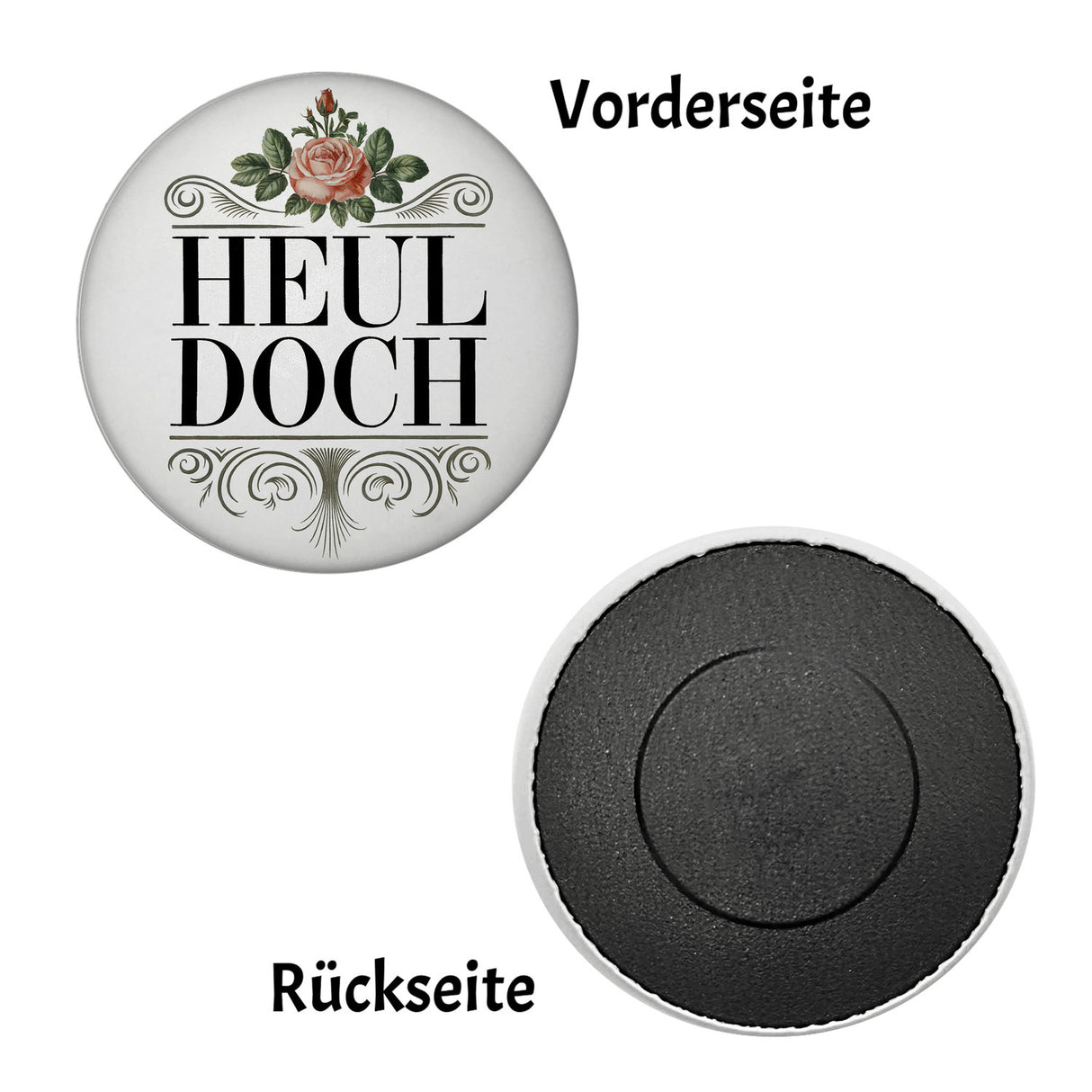 Heul doch Rose Magnet Rosendekor