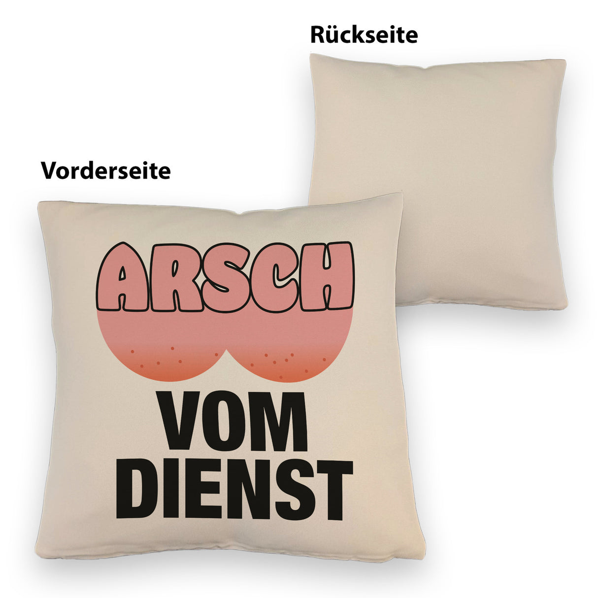 Arsch vom Dienst Kissen