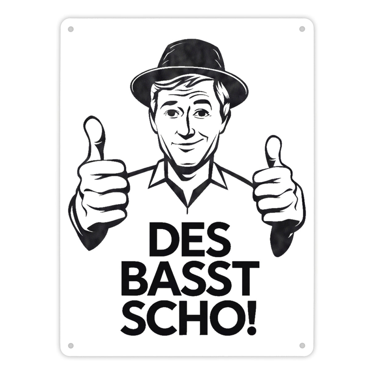 Mann mit Daumen hoch Des basst scho Metallschild in 15x20 cm
