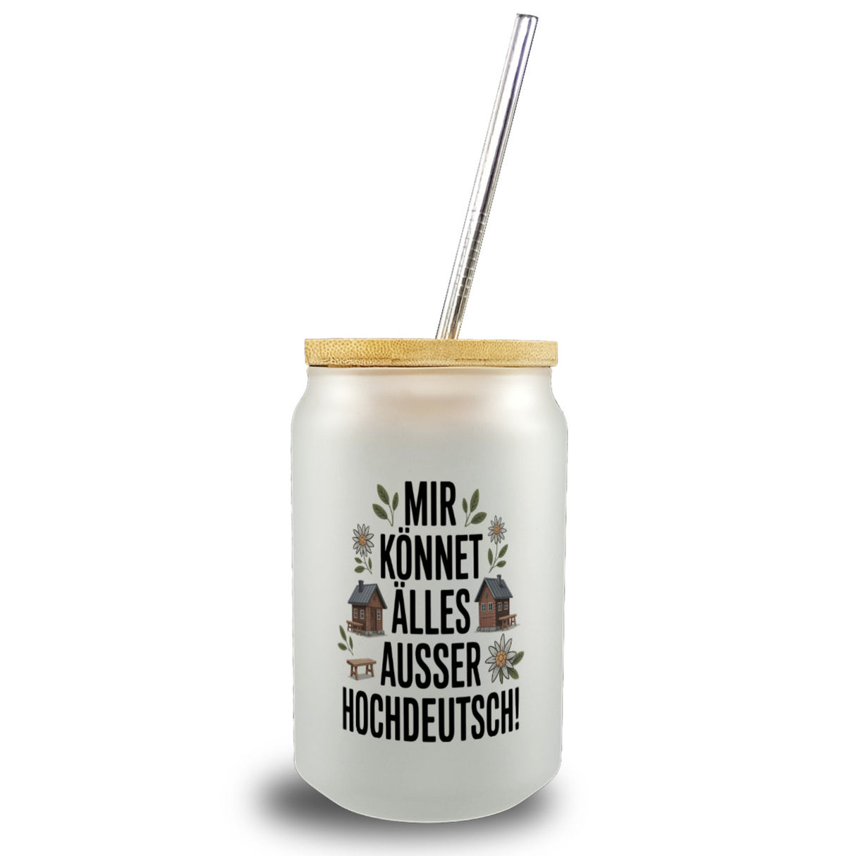 Mir könnet älles außer Hochdeutsch Trinkglas mit Bambusdeckel Schwäbisch
