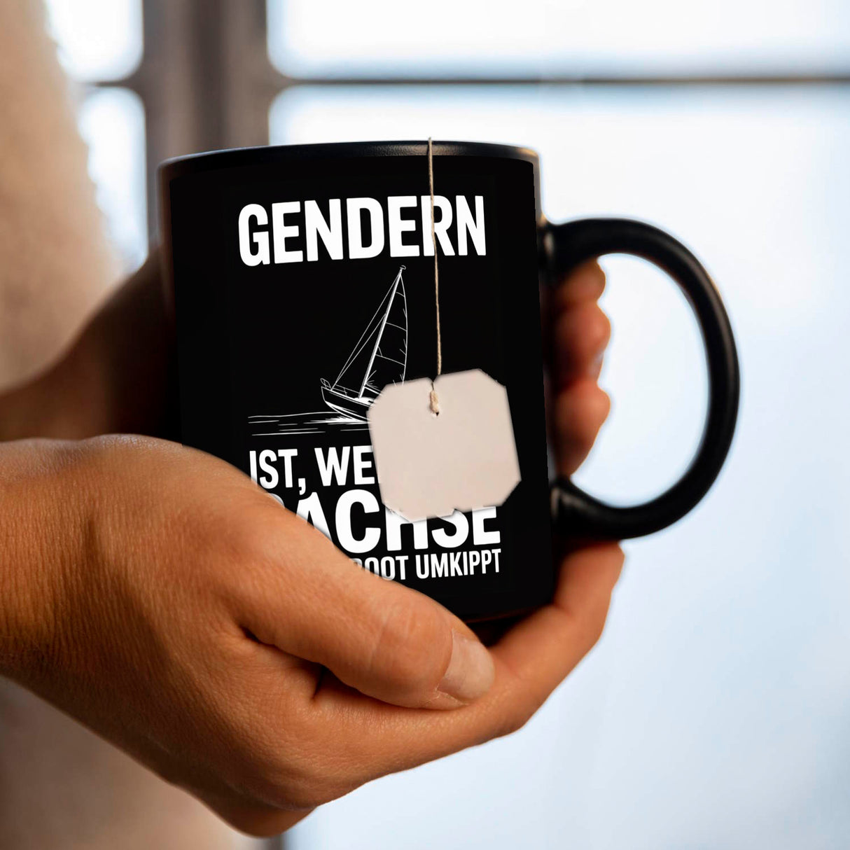 GENDERN ist, wenn der SACHSE und mit dem Boot UMKIPPT Tasse
