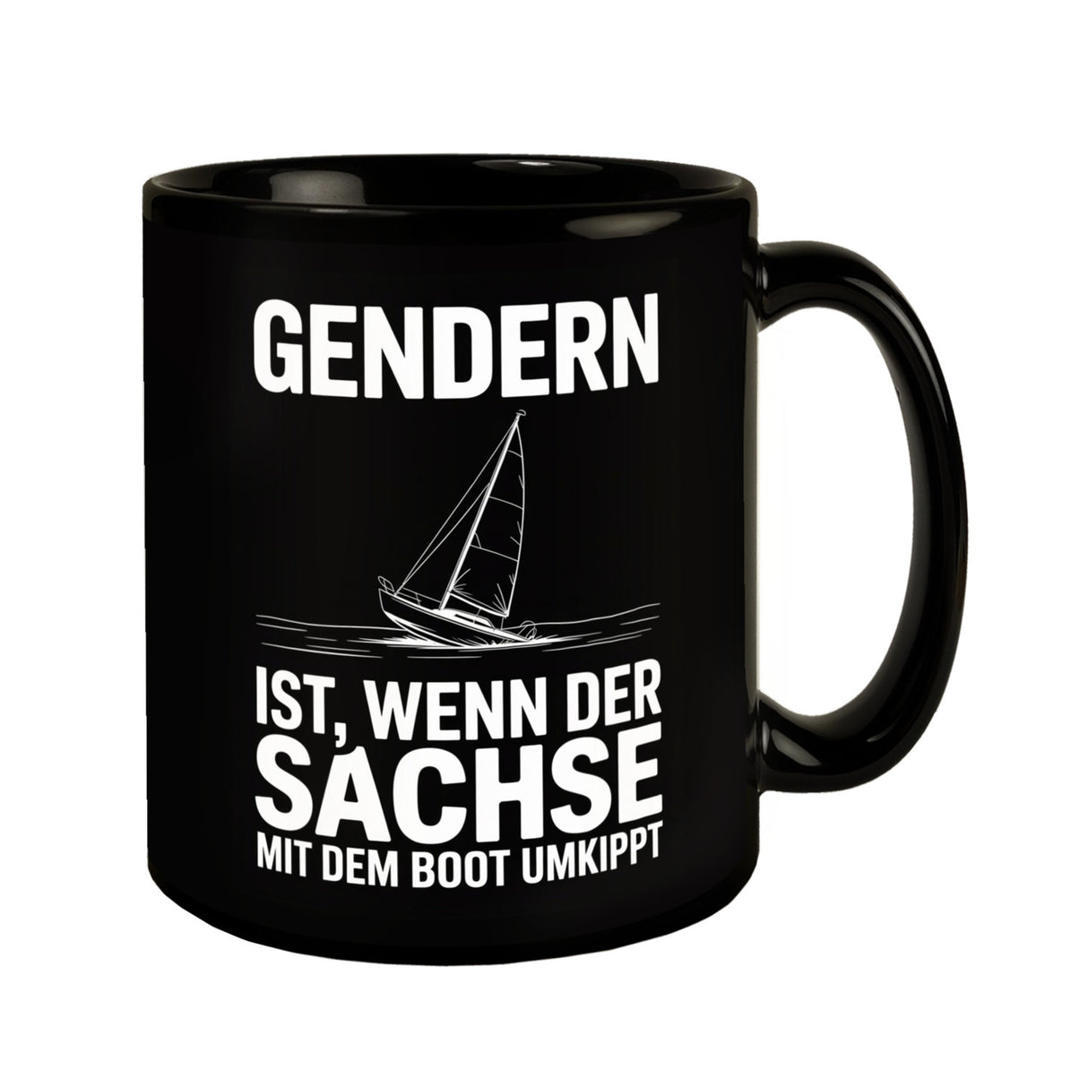 GENDERN ist, wenn der SACHSE und mit dem Boot UMKIPPT Tasse