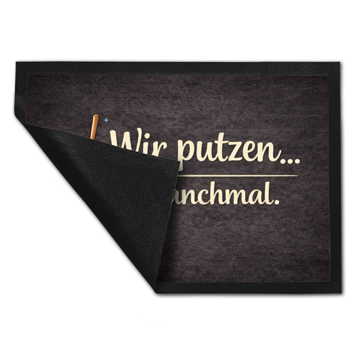 Besen Wir putzen... manchmal. Fußmatte in 35x50 cm Wohnzimmerdeko