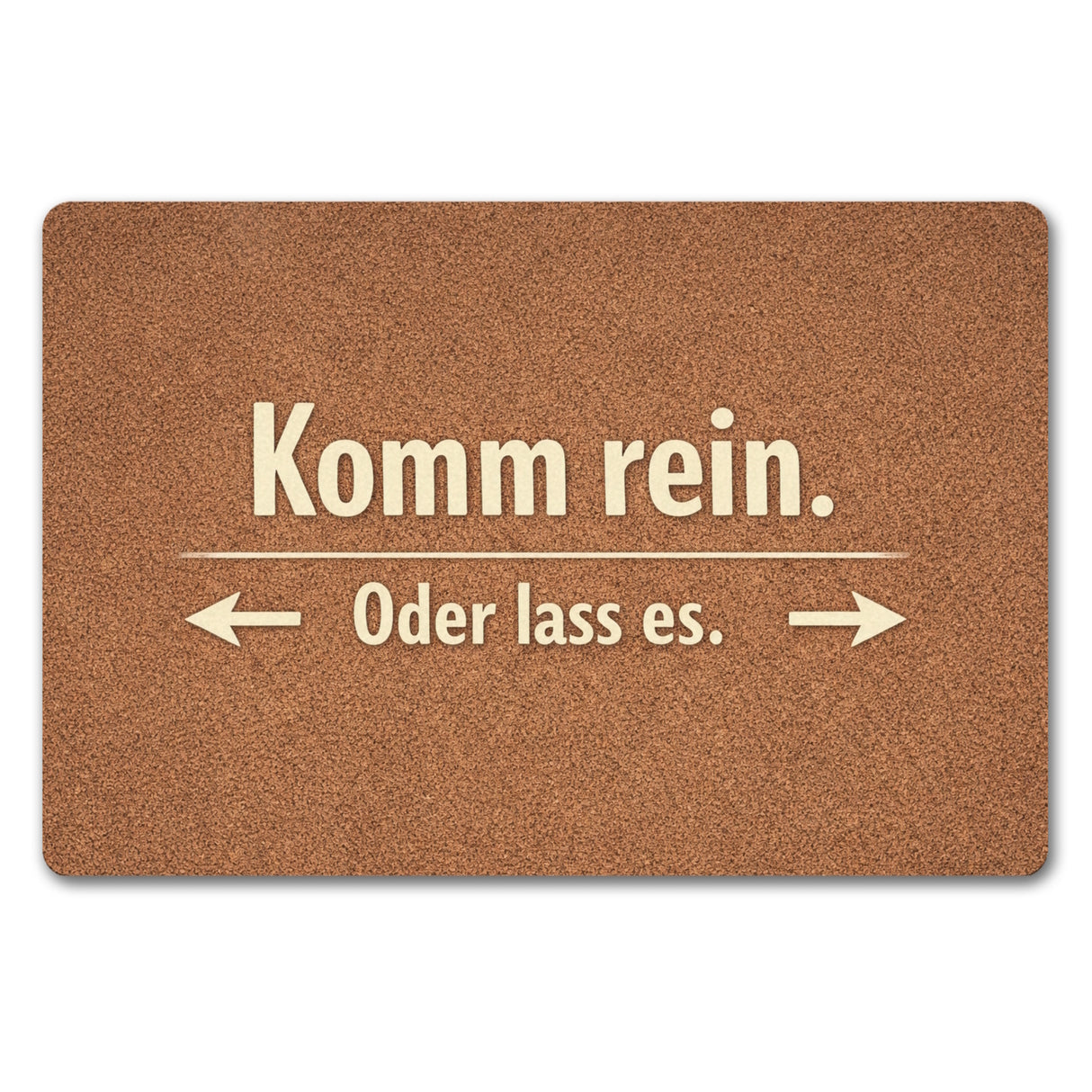Kork-Effekt Komm rein Oder lass es Fußmatte in 35x50 cm ohne Rand
