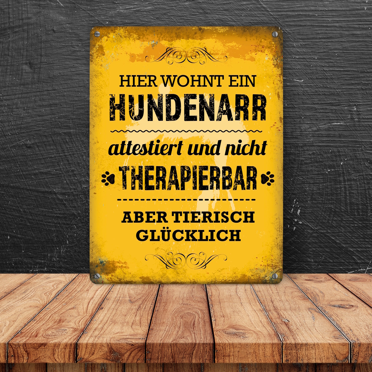 Metallschild mit Spruch: Hier wohnt ein Hundenarr - nicht therapierbar aber tierisch glücklich