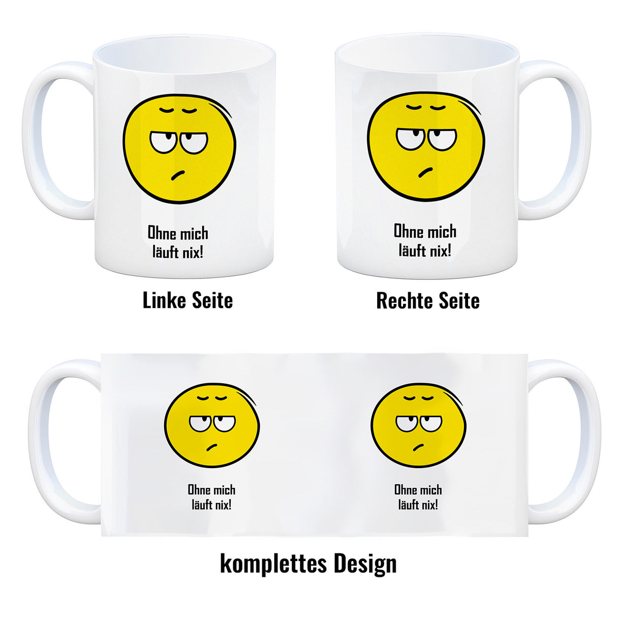 Kaffeebecher mit Spruch: Ohne mich läuft nix!