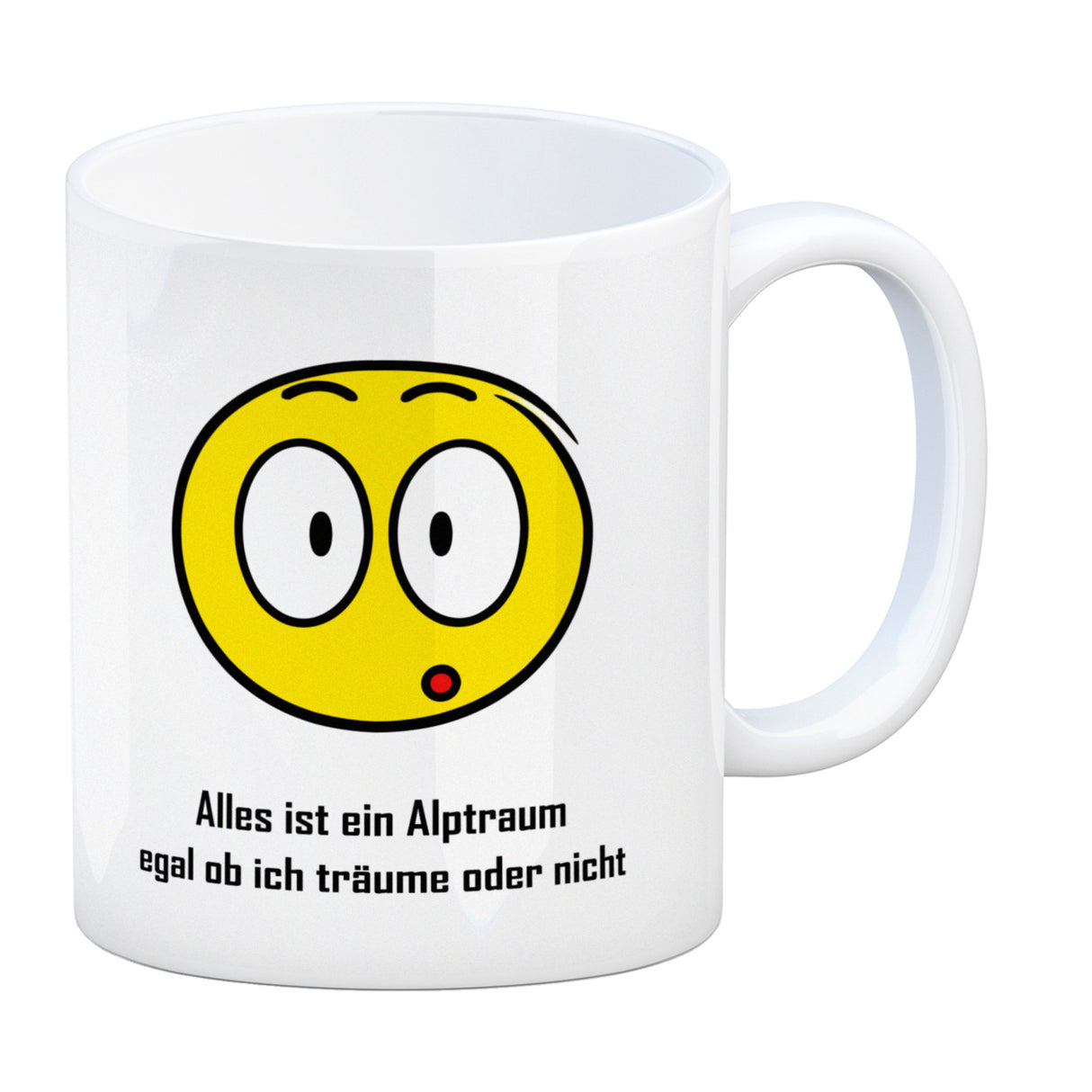 Kaffeebecher mit Spruch: Alles ist ein Alptraum egal ob ich träume oder nicht