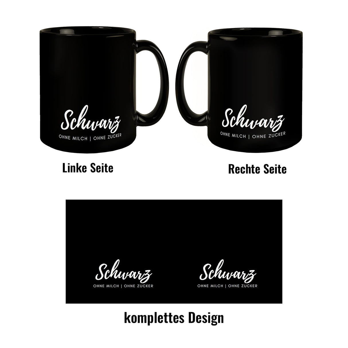 Schwarz - ohne Milch und ohne Zucker Kaffeebecher mit Spruch