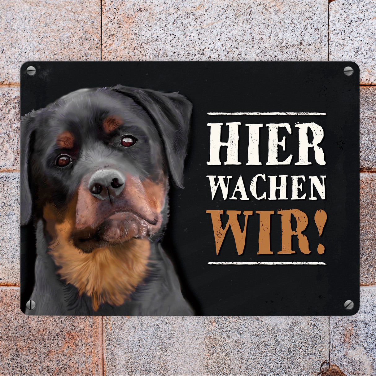 Hier wachen wir! Rottweiler Metallschild