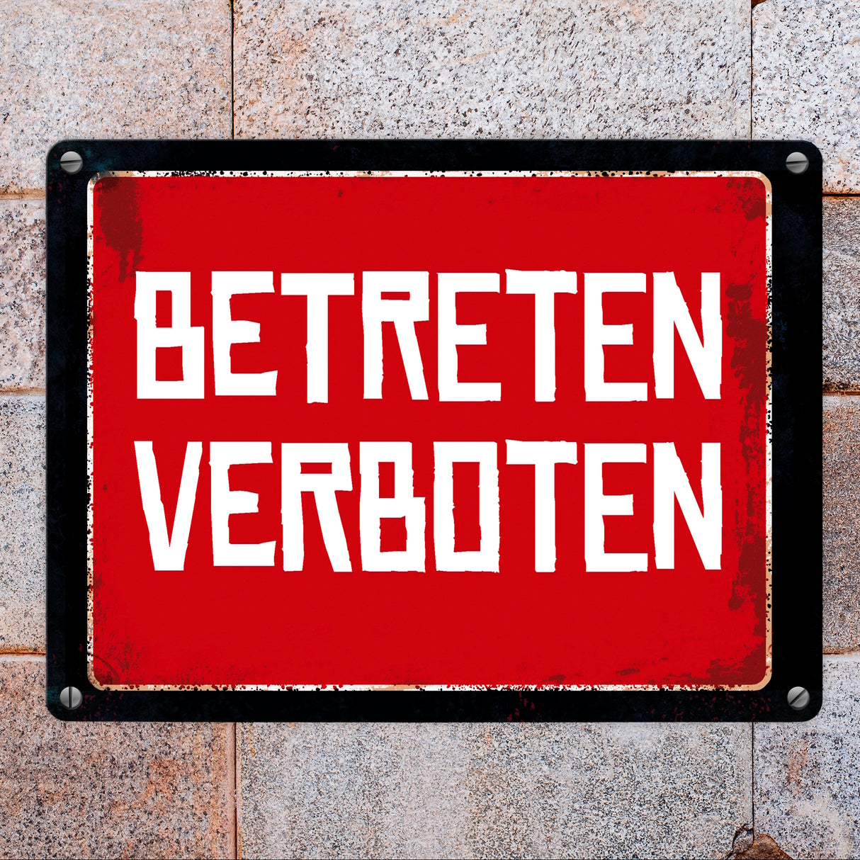 Betreten verboten Warn- und Hinweisschild im Used-Look