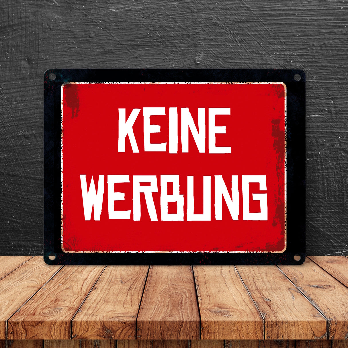 Keine Werbung Warn- und Hinweisschild im Used-Look