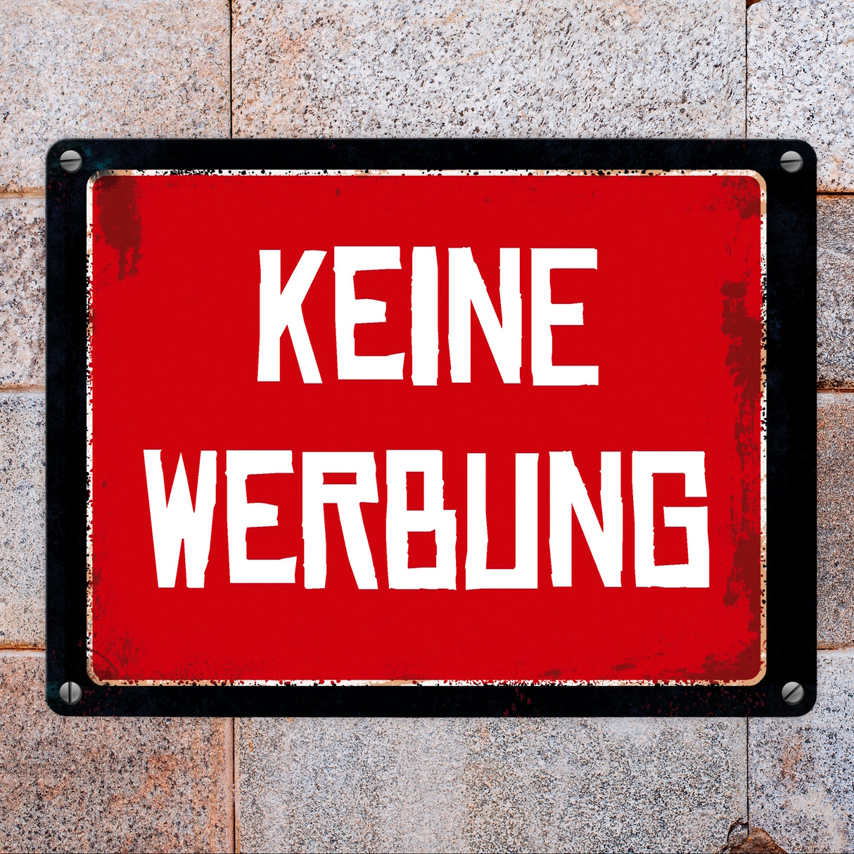 Keine Werbung Warn- und Hinweisschild im Used-Look